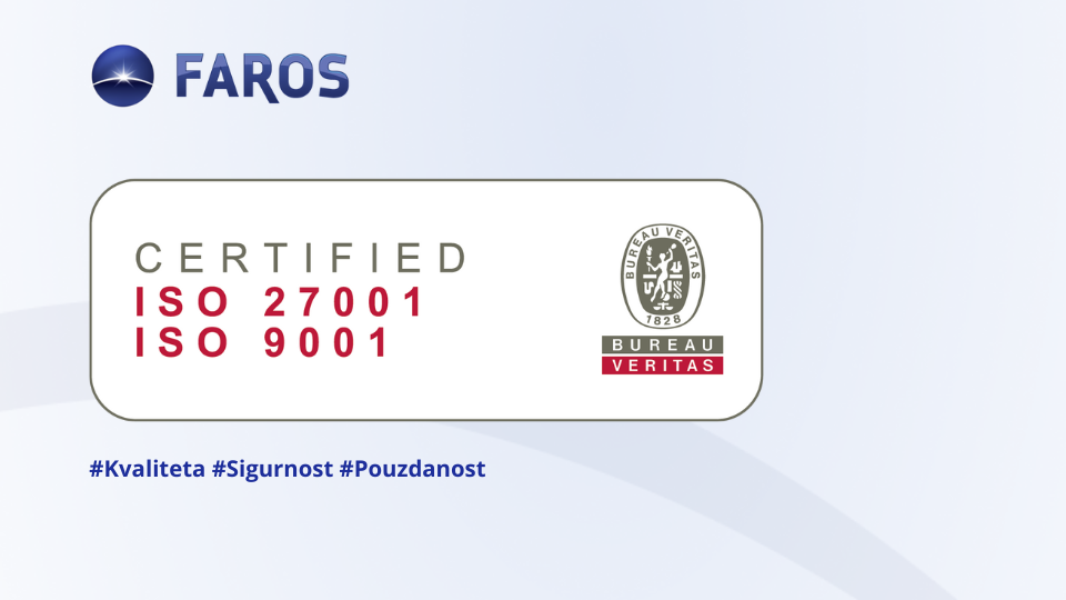 Sigurnost i kvaliteta potvrđeni međunarodnim standardima – ISO 2700 I ISO 9001